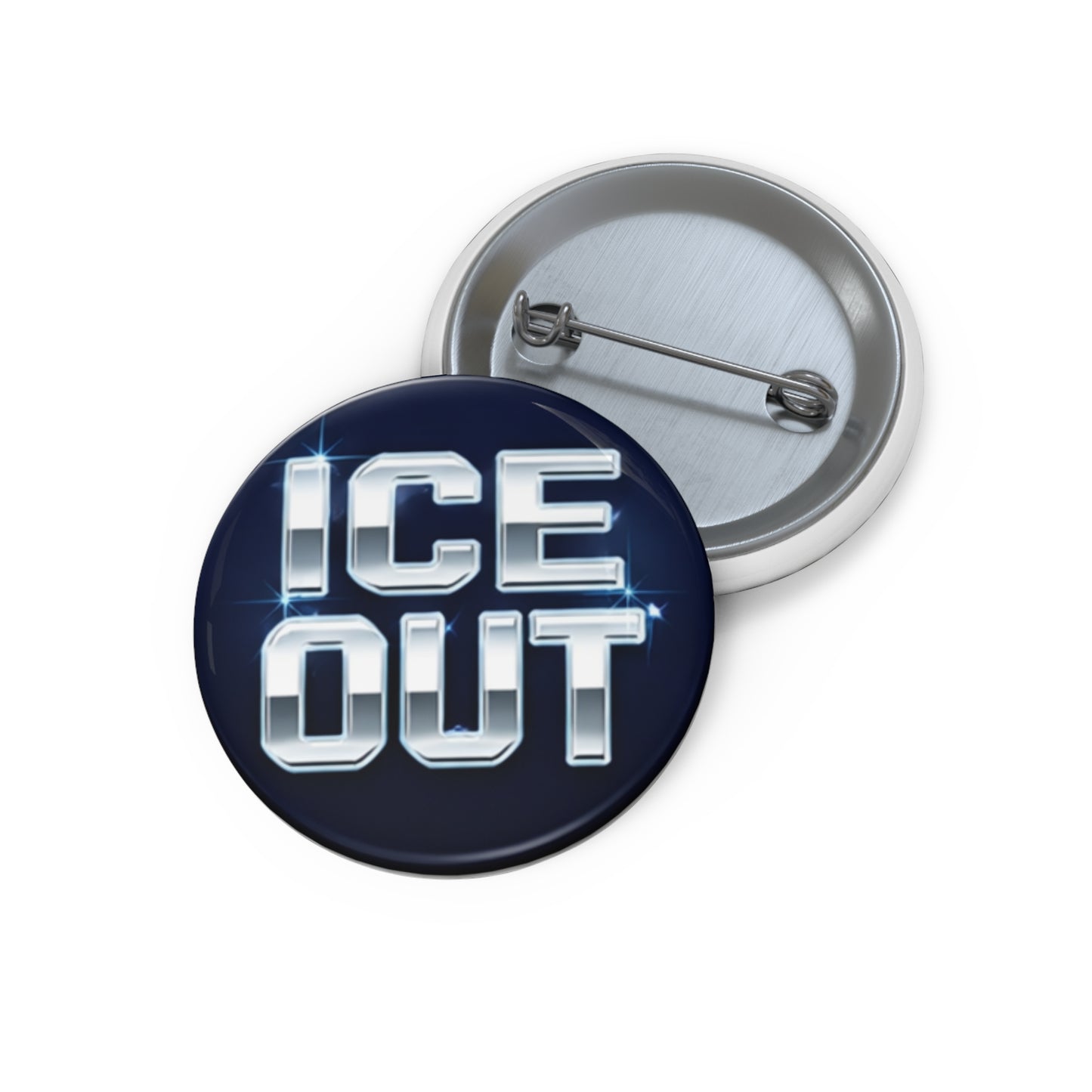 Ice Out Pin Button — Metallic Text Custom 1.25" Badge